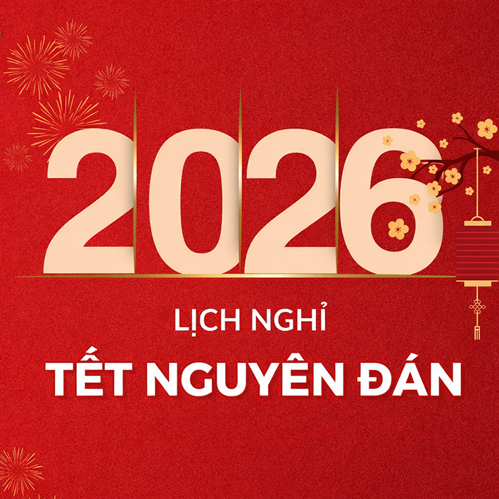 THÔNG BÁO LỊCH NGHỈ TẾT DƯƠNG LỊCH 2026 & TẾT NGUYÊN ĐÁN BÍNH NGỌ